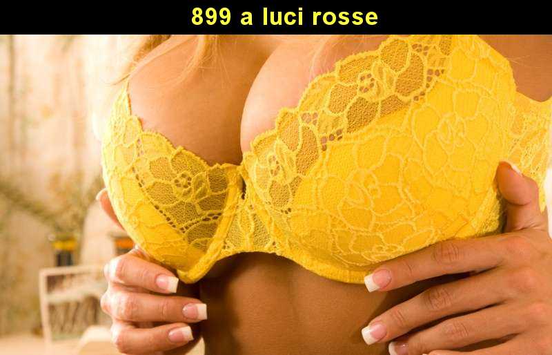 899 a luci rosse